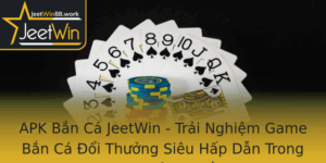 Apk Ban Ca Jeetwin Trai Nghiem Game Ban Ca Oi Thuong Sieu Hap Dan Trong Moi Khoanh Khac 1