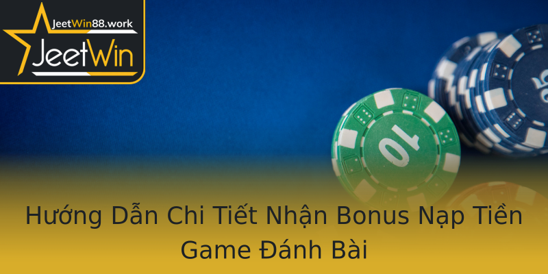 Hướng Dẫn Chi Tiết Nhận Bonus Nạp Tiền Game Đánh Bài Hướng Dẫn Chi Tiết Nhận Bonus Nạp Tiền Game Đánh Bài