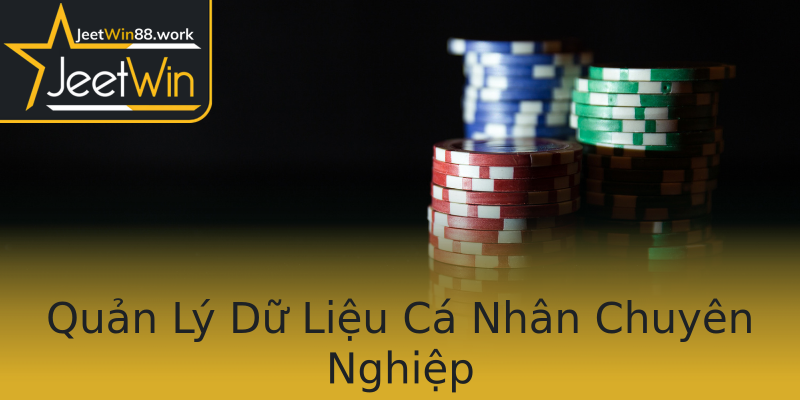 Quản Lý Dữ Liệu Cá Nhân Chuyên Nghiệp Quản Lý Dữ Liệu Cá Nhân Chuyên Nghiệp