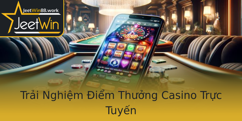 Trải Nghiệm Điểm Thưởng Casino Trực Tuyến Trải Nghiệm Điểm Thưởng Casino Trực Tuyến